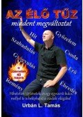 Urbán L. Tamás - Az Élő Tűz mindent megváltoztat