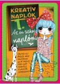 . - Kreatív naplók 1 - Az én titkos naplóm