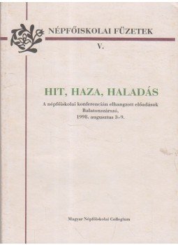 Dr. Kis Boáz - Hit, Haza, Haladás Dr. Kis Boáz - Hit, Haza, Haladás, 1998 antikvár könyv