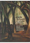 Szabó Lilla - Külön világban és külön időben