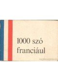 Dr. Barczán Endre - 1000 szó franciául