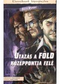 Jules Verne,Lewis Helfand - Utazás a Föld középpontja felé