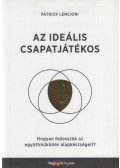Lencioni, Patrick - Az ideális csapatjátékos