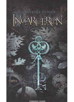 Catherine Fisher - Incarceron Catherine Fisher - Incarceron, Budapest 2011 antikvár könyv