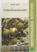 Keszei Attila - Gyümölcstermesztés