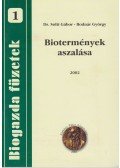 Solti Gábor,Bodnár György - Biotermények aszalása