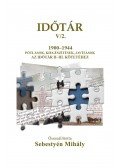 Sebestyén Mihály - Időtár V/2. 1900-1944