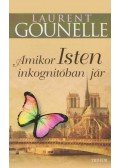 Laurent Gounelle - Amikor Isten inkognitóban jár