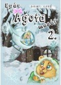 Baranyi Ildikó - Egér Ágota meséi 2.