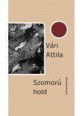 Vári Attila - Szomorú hold