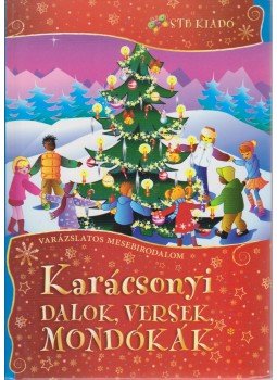Rus Ibolya - Karácsonyi dalok, versek, mondókák Rus Ibolya - Karácsonyi dalok, versek, mondókák, 2011 antikvár könyv