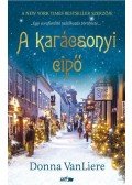 Donna VanLiere - A karácsonyi cipő