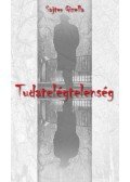 Sajter Gizella - Tudatelégtelenség