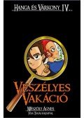 Mészöly Ágnes - Veszélyes vakáció