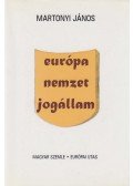 Martonyi János - Európa, nemzet, jogállam (dedikált)