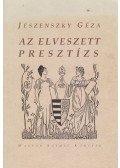Jeszenszky Géza - Az elveszett presztízs (dedikált)