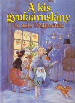  - A kis gyufaáruslány és más történetek, Budapest 1991 antikvár könyv