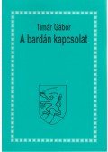 Tímár Gábor - A bardán kapcsolat