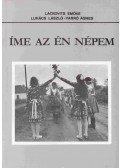 Lackovits Emőke,Lukács László,Varró Ágnes - Íme az én népem