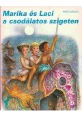 Marcel Marlier - Marika és Laci a csodálatos szigeten
