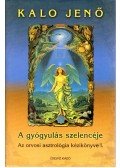Kalo Jenő - A gyógyulás szelencéje I.(dedikált)