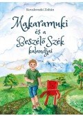 Kovalovszki Zoltán - Makaramuki és a Beszélő Szék kalandjai