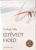 Turbuly Lilla - Eltévedt hold
