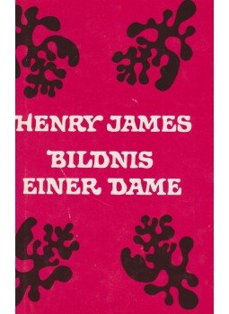 Henry James - Bildnis einer Dame Henry James - Bildnis einer Dame, Berlin 1989 antikvár könyv