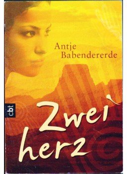 Antje Babendererde - Zweiherz Antje Babendererde - Zweiherz, 2009 antikvár könyv