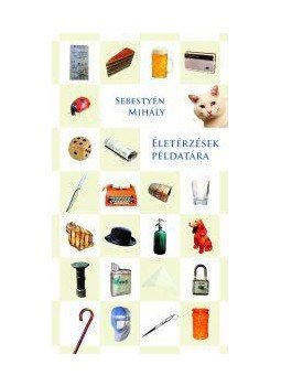 Sebestyén Mihály - Életérzések példatára Sebestyén Mihály - Életérzések példatára, null 2016 antikvár könyv