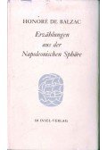 Honoré de Balzac - Erzählungen aus der Napoleonischen Sphäre