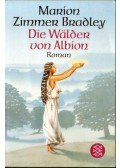 Marion Zimmer Bradley - Die Wälder von Albion (Eredeti cím: The Forest House)