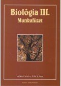 Both Mária,Revákné Dr. Markóczy Ibolya - Biológia III. Munkafüzet Gimnázium 12. évfolyam
