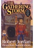 JORDAN, ROBERT - SANDERSON, BRANDON - The Wheel of Time #12 - The Gathering Storm