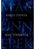 Balla Zsófia - Más ünnepek