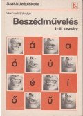 Hernádi Sándor - Beszédművelés I-II. osztály