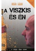 Orbán Gábor - A Viszkis és én - A Viszkis társa szerint a valóságban semmi nem úgy történt