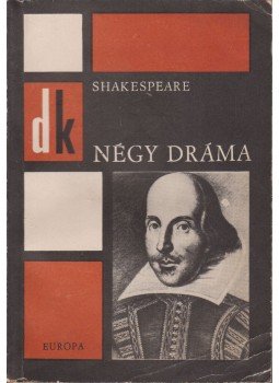 William Shakespeare - Négy dráma William Shakespeare - Négy dráma, Budapest 1966 antikvár könyv