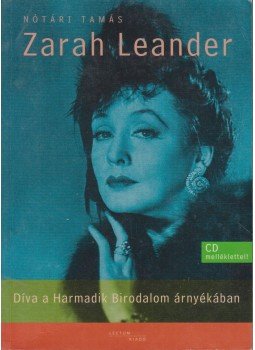 Nótári Tamás - Zarah Leander Nótári Tamás - Zarah Leander, Szeged 2007 antikvár könyv