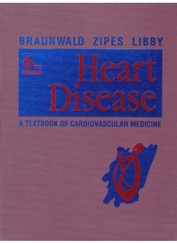 Eugene Braunwald, Douglas P. Zipes, Peter Libby - Heart Disease Eugene Braunwald, Douglas P. Zipes, Peter Libby - Heart Disease, Philadelphia 2001 antikvár könyv