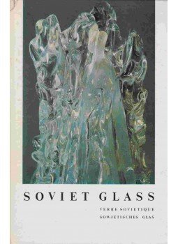 Voronov, Nyikita, E. Rachuk - Soviet Glass Voronov, Nyikita, E. Rachuk - Soviet Glass, Leningrad 1973 antikvár könyv