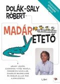 Dolák-Saly Róbert - Madáretető