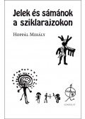Hoppál Mihály - Jelek és sámánok a sziklarajzokon