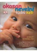 Margot Sunderland - Okosan nevelni tudni kell