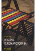 Lucian Boia - Románia elrománosodása