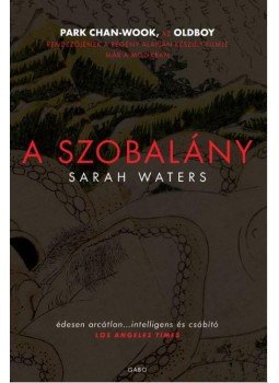 Sarah Waters - A szobalány Sarah Waters - A szobalány, Budapest 2016 antikvár könyv