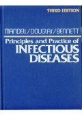 Gerald L. Mandell,R. Gordon Douglas,John E. Bennett - Principles and Practice of Infectious Diseases