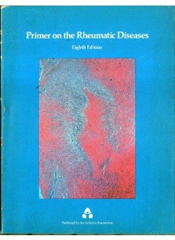 Gerald P. Rodnan, H. Ralph Schumacher - Primer on the Rheumatic Diseases Gerald P. Rodnan, H. Ralph Schumacher - Primer on the Rheumatic Diseases, 1983 antikvár könyv