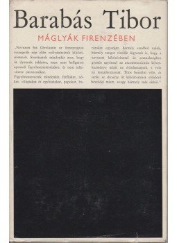 Barabás Tibor - Máglyák Firenzében (dedikált) Barabás Tibor - Máglyák Firenzében (dedikált), Budapest 1977 antikvár könyv