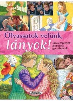 - Olvassatok velünk, lányok! - Híres regények gyerekeknek, null 2016 antikvár könyv